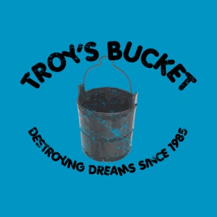 Troy's Bucket T-Shirt