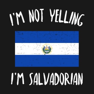 I'm not yelling, I'm Salvadorian - grunge design T-Shirt