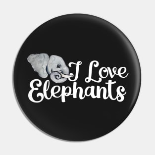 I love elephants Pin