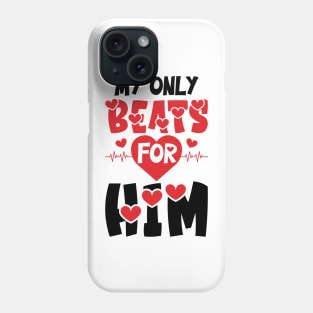 My only Beats for Him Phone Case