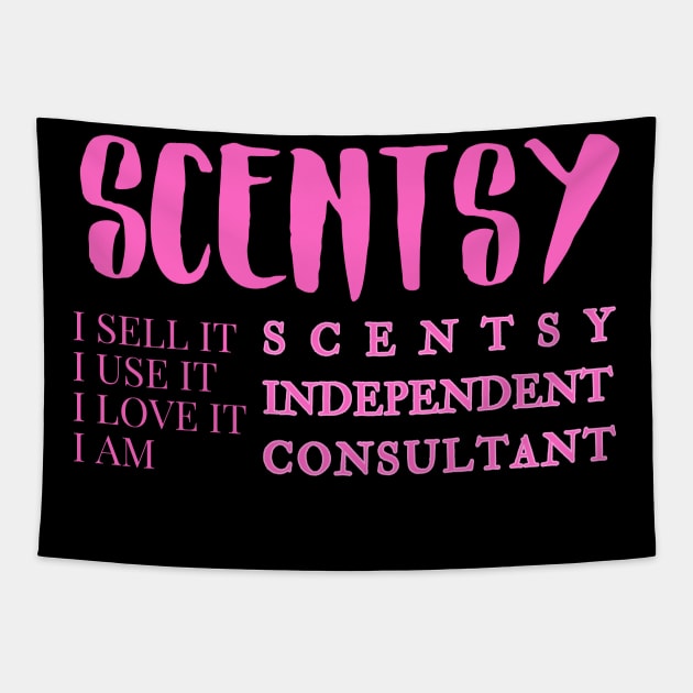 i sell it, i use it, i love it, i am scentsy independent consultant, Scentsy Independent Tapestry by scentsySMELL