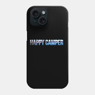 Happy Camper Phone Case