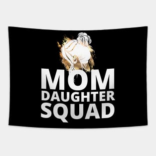 Mom Daughter Squad Mothers day Birthday Girl Funny Matching Tapestry