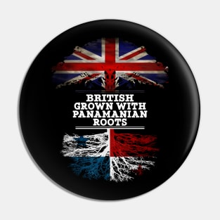 British Grown With Panamanian Roots - Gift for Panamanian With Roots From Panama Pin