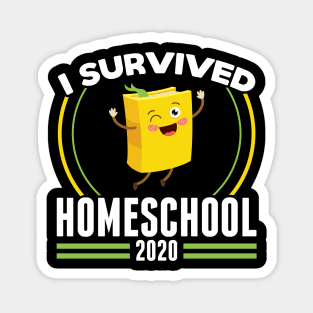 I Survived Homeschool 2020 - Funny 2020 Quarantine Home Schooling Magnet