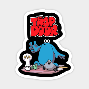 Trap Door Cartoon Magnet