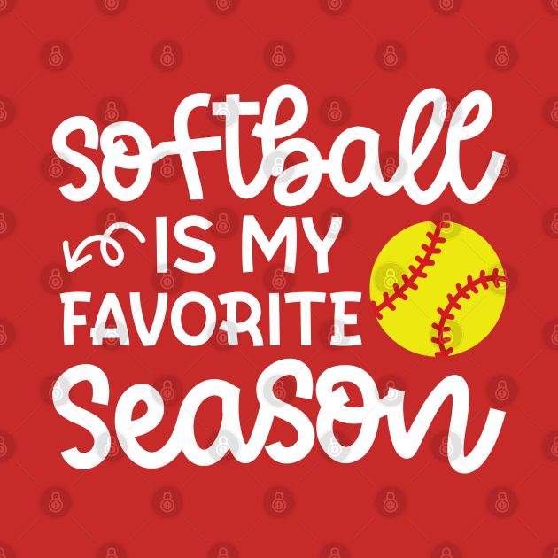 Softball Is My Favorite Season Softball Player Mom Cute Funny by GlimmerDesigns