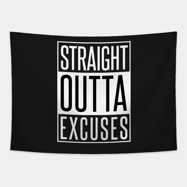 STRAIGHT OUTTA EXCUSES Tapestry by xaviertodd