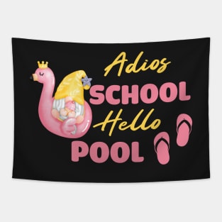 Adios School Hello Pool Funny Student or Teacher - Teacher Student Summer Sayings Flamingo - Summer Student Funny Teacher Tapestry