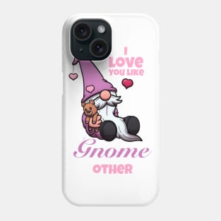 I Love You Like Gnome Other Valentine’s Day Gnome Phone Case