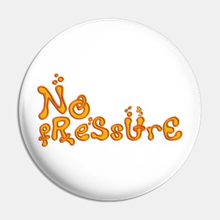 No Pressure Sticker - Logic Pin