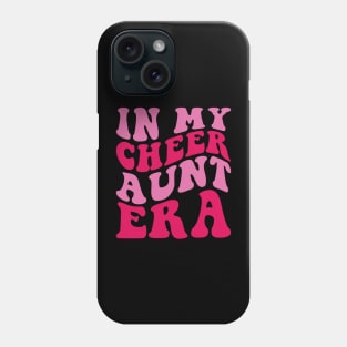 In my Cheer Aunt Era Phone Case