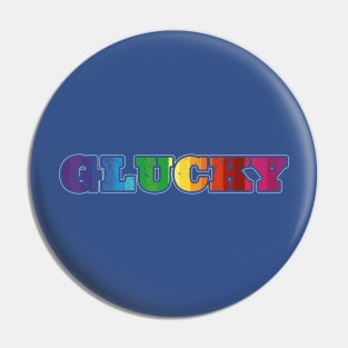 Lucky to be gay Pin