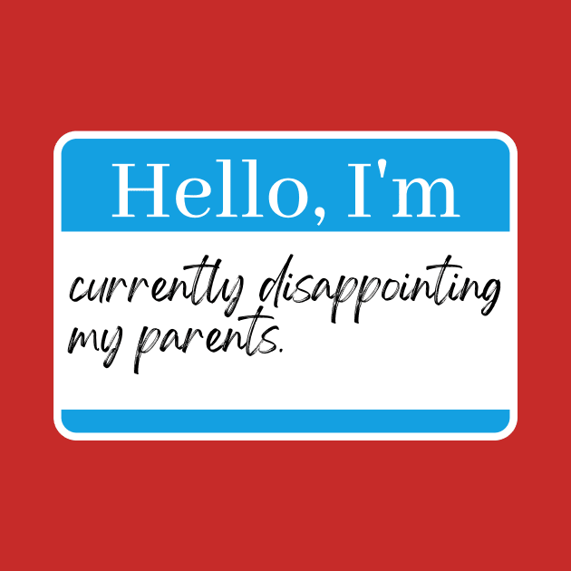 Currently disappointing my parents. by Vince and Jack Official