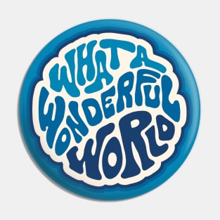 Groovy Wonderful World Word Art Pin