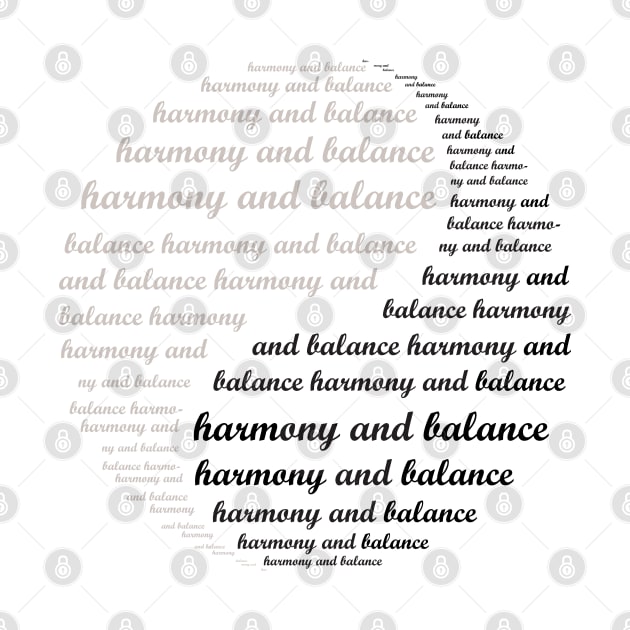 Harmony and Balance typography in Yin Yang symbol by kallyfactory