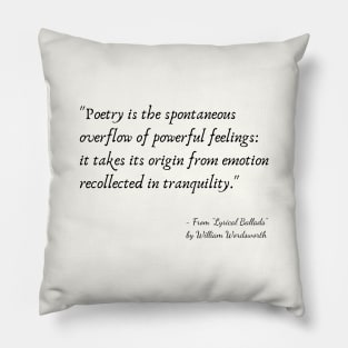 A Quote about Poetry from "Lyrical Ballads" by William Wordsworth Pillow