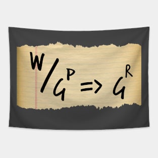 Equation: W/Gp=>Gr Tapestry