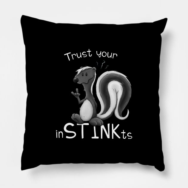 Trust Your inSTINKts Smelly Cute Cartoon Skunk Pun Pillow by SkizzenMonster