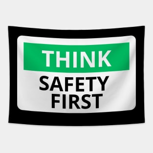 think safety first Tapestry