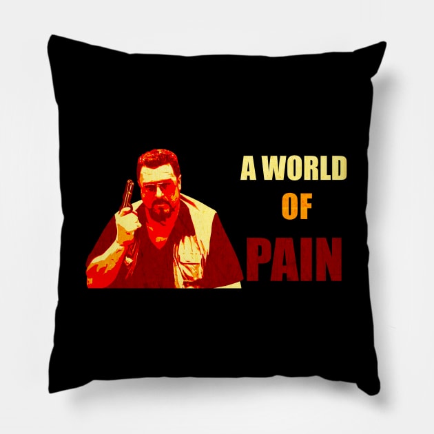 A world of pain Pillow by Glap