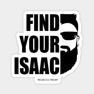 Find Your Isaac! (black) Magnet