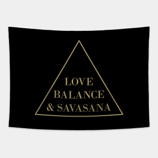 Love, Balance & Savasana Tapestry