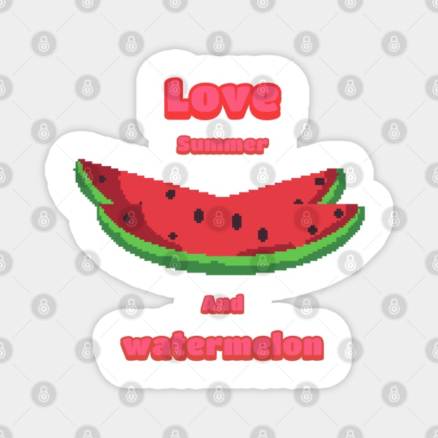 Love summer and watermelon Magnet by Magination