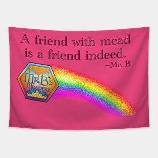 A friend with mead is a friend indeed Tapestry