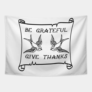Be Grateful And Give Thanks Tapestry