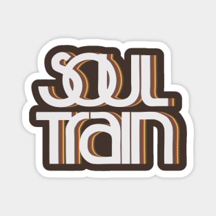 Soul Train || Retro Vintage Magnet