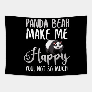 Panda bear Make Me Happy You, Not So Much Tapestry