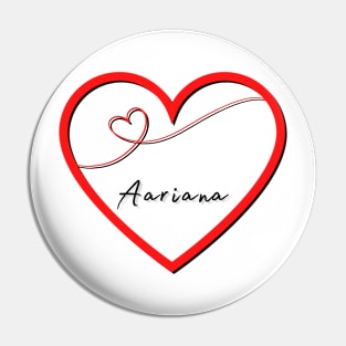 AARIANA Name Shirt in Heart Pin