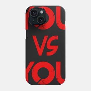 YOU vs YOU Phone Case