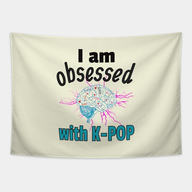 I am Obsessed with K-Pop with static electricity Tapestry by WhatTheKpop