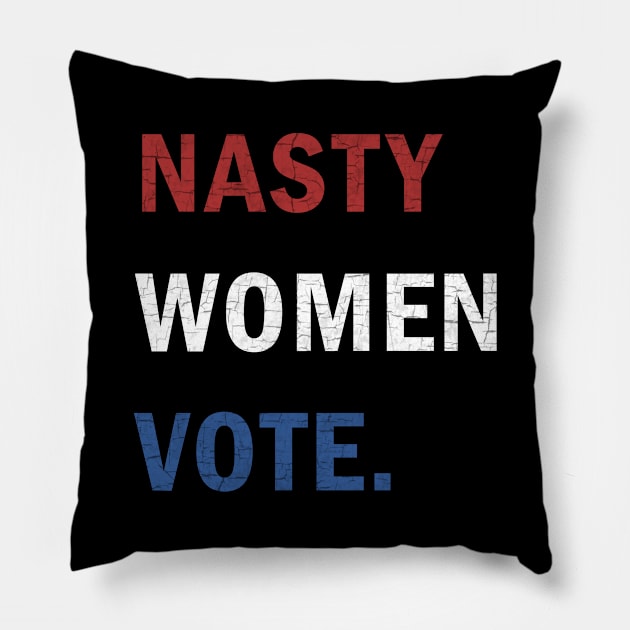 Nasty Women Vote Pillow by valentinahramov