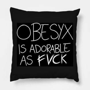 Belzebubs - Obesyx is adorable as fvck Pillow