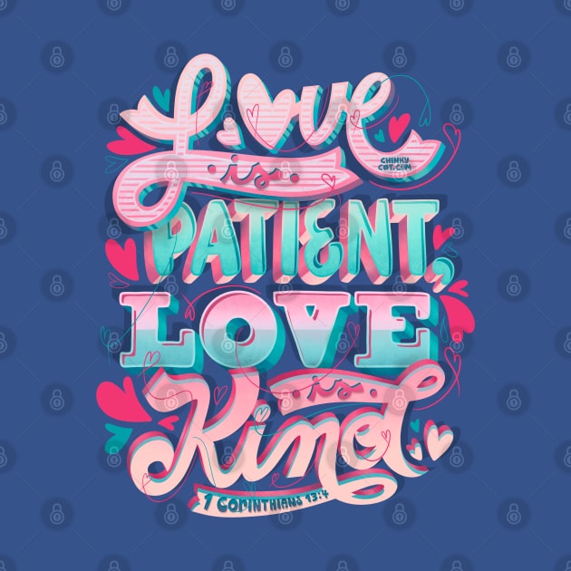 Love Patient Kind 1 Corinthians 13:4 Loving Marriage Bible by ChinkyCat