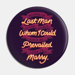 The Last Man in the World Pin