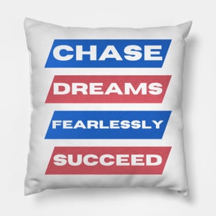 Fearless Dreamer, Successful Achiever Pillow