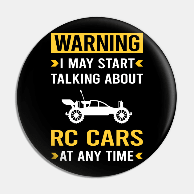 Warning RC Car Cars Pin by Good Day