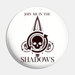 revenant: join me in the shadows Pin