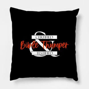 Bible Thumper (best for dark fabrics) Pillow