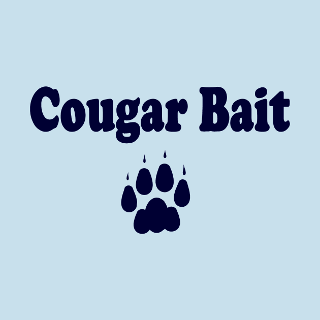 Cougar Bait T-shirt by TheBigTees