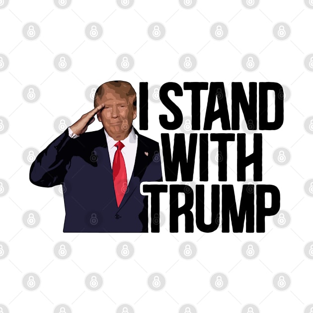 I Stand with Trump The President of US. by Thomas Mitchell Coney