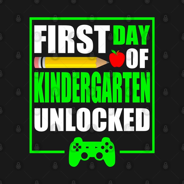 First Day Of Kindergarten Unlocked 2020 Gift For Gamer And Video Game Lovers Great Kindergarten by NAWRAS