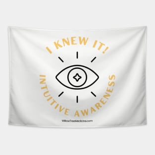 I Knew It! Intuitive Awareness Black Font Tapestry