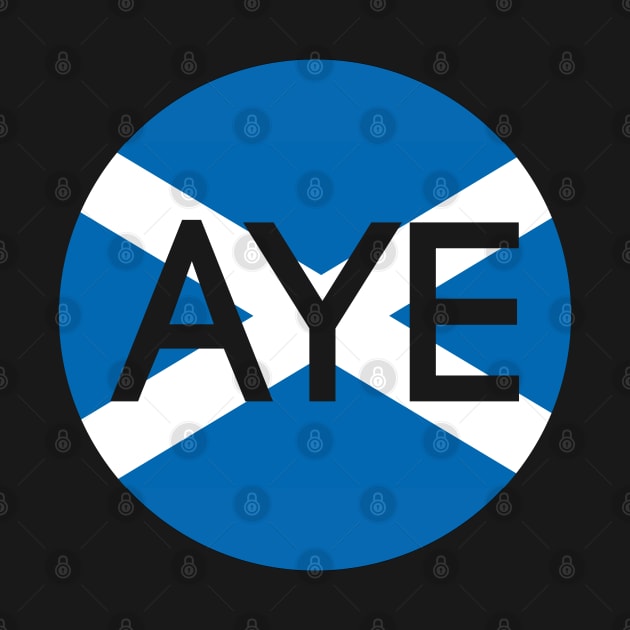 AYE, Scottish Independence Saltire Flag Circle Design by MacPean