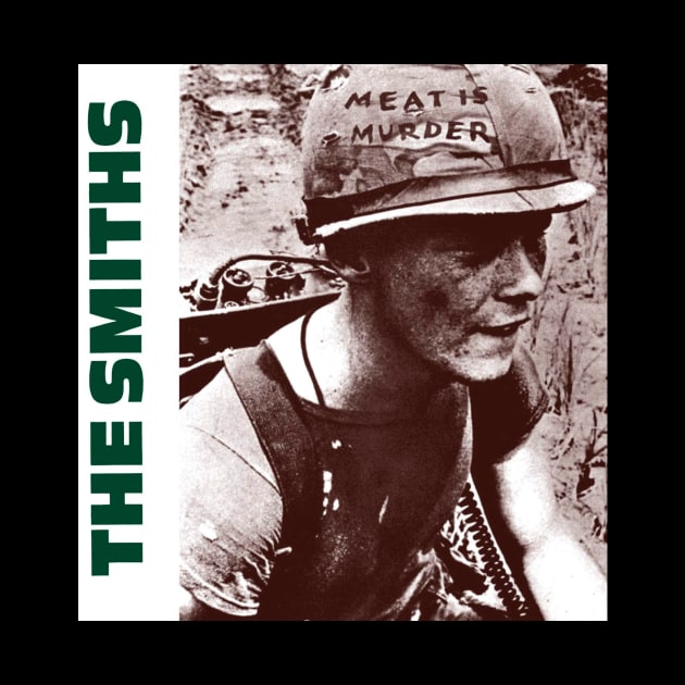 THE SMITHS- MEAT IS MURDER ALBUM by The Jung Ones