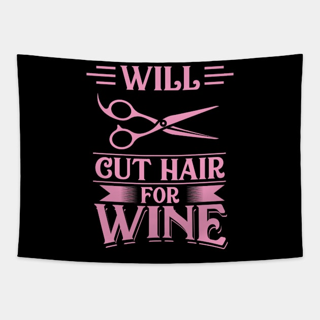 Will Cut Hair Womens Hairdresser Gift Salon Hairstylist Print Tapestry by Linco